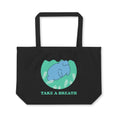 Take a Breath Large Tote Bag